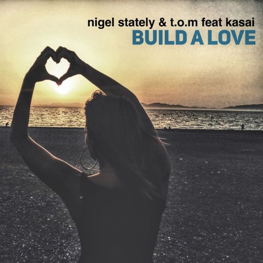 Build a Love - Radio Edit
