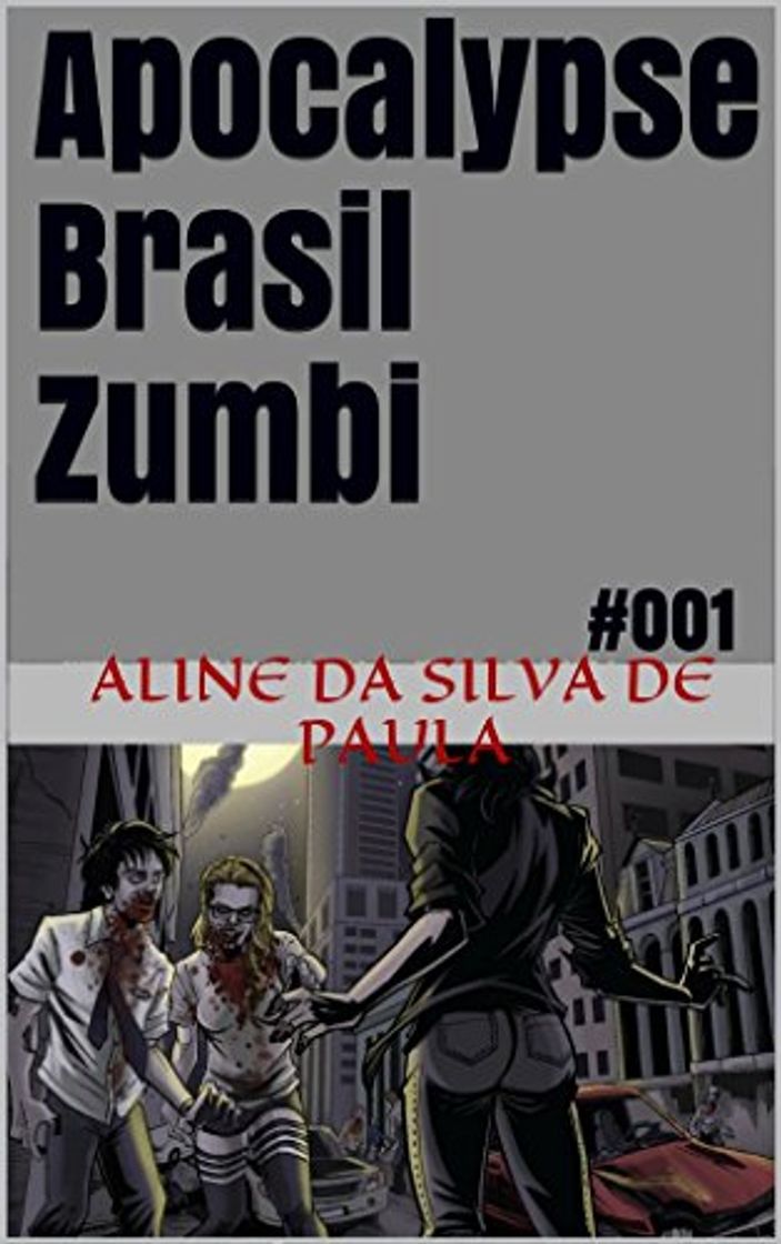 Libros Apocalypse Brasil Zumbi: #001