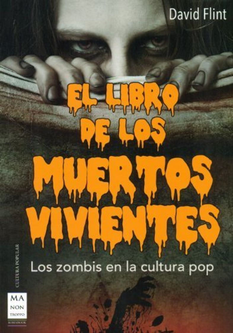 Libro LIBRO DE LOS MUERTOS VIVIENTES, EL. Los zombis en la cultura pop