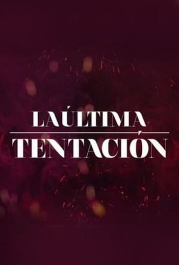 La última tentación