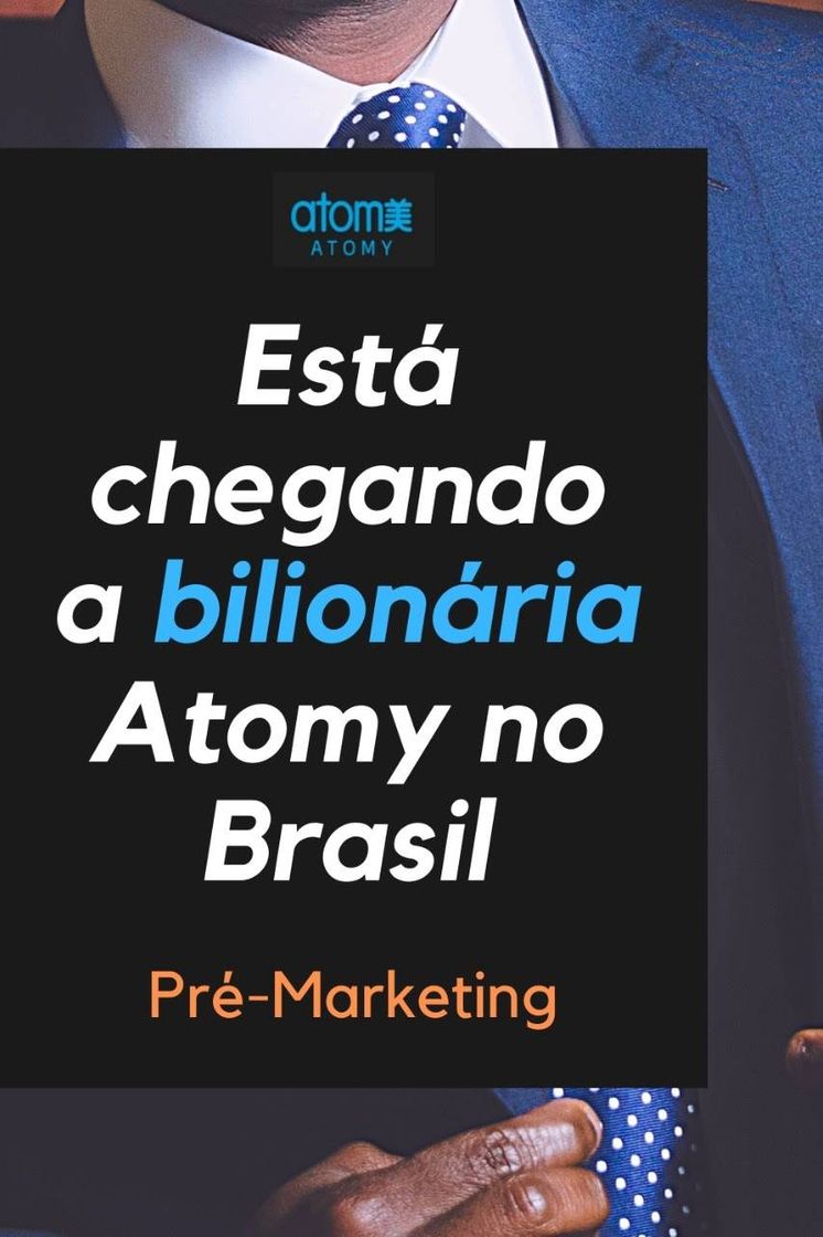 Fashion ATOMY 🇧🇷 pré-marketing! comece sua equipe global 🎯