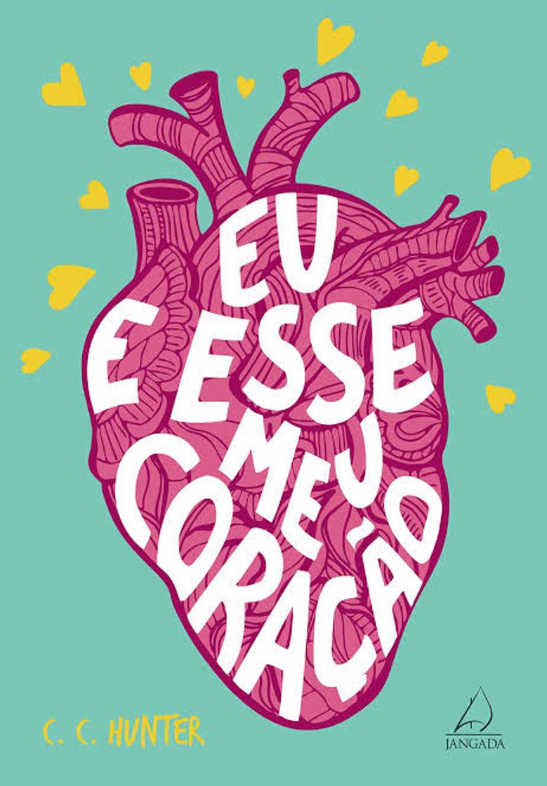 Libro Eu e esse meu coração - C. C. Hunter 