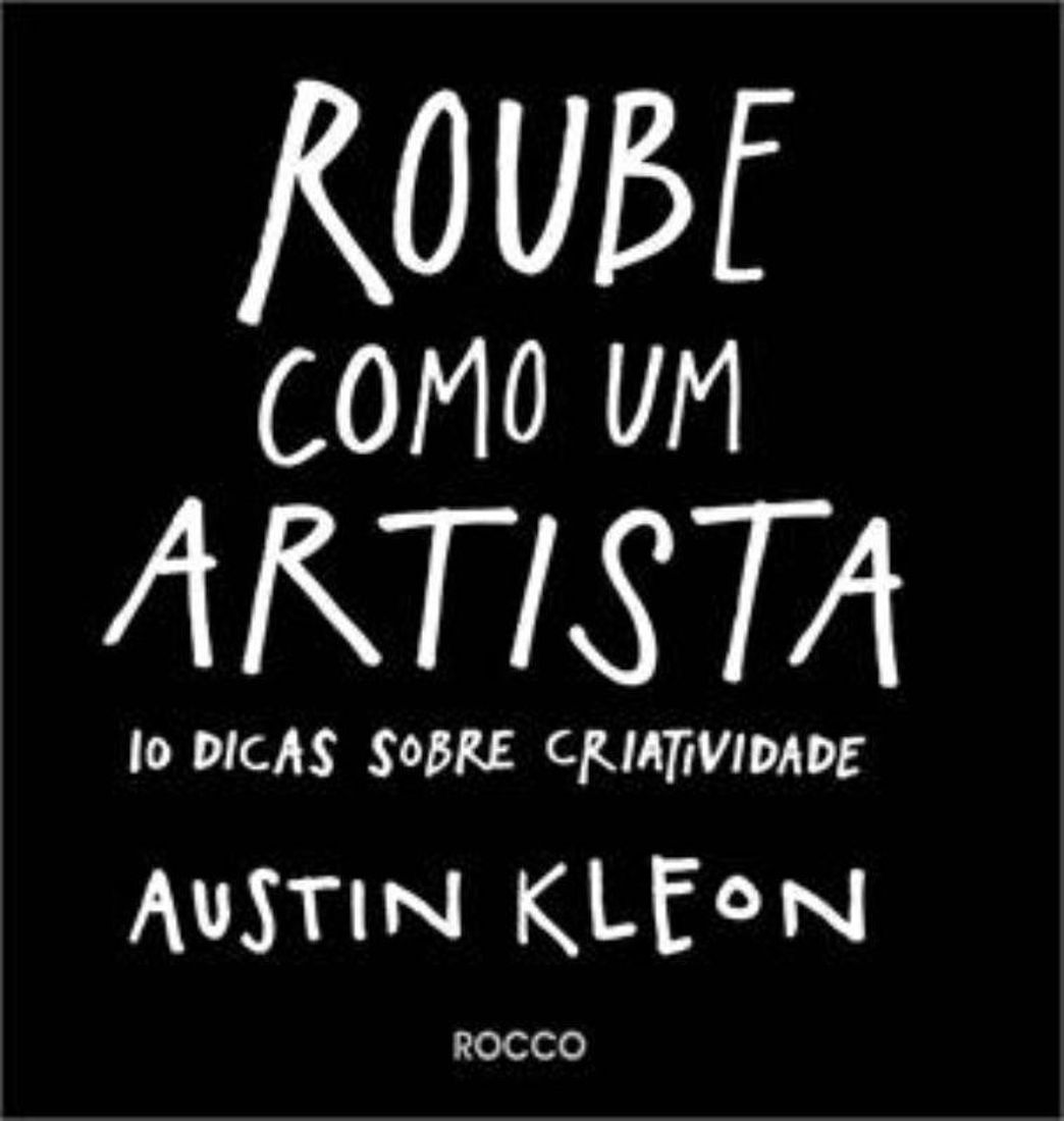 Libro Roube Como Um Artista. 10 Dicas Sobre Criatividade