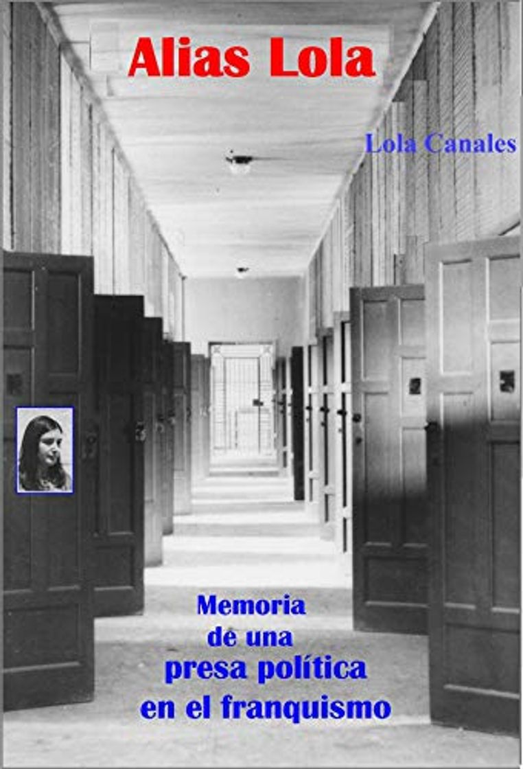 Libro Alias Lola: Memoria de una presa política en el franquismo