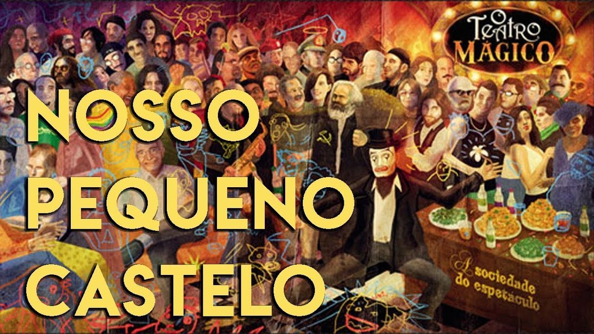 Canción O Teatro Mágico - Nosso Pequeno Castelo