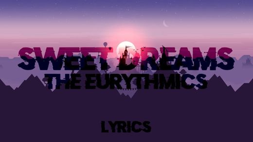 Sweet Dreams Acapella - The Eurythmics - Lyrics - YouTube
