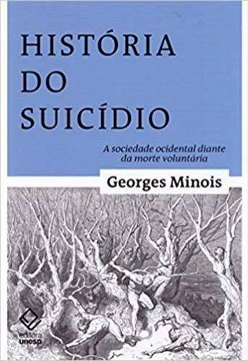 História do suicídio: A sociedade ocidental diante da morte.
