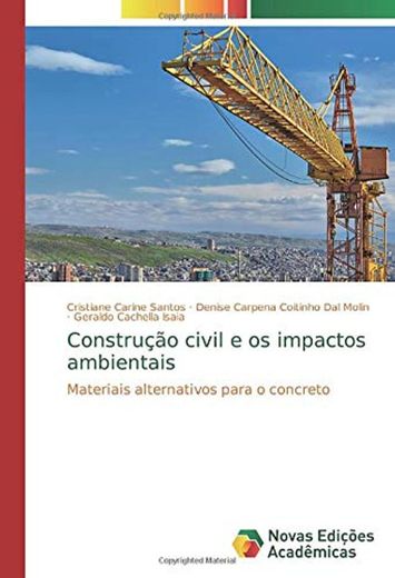 Construção civil e os impactos ambientais