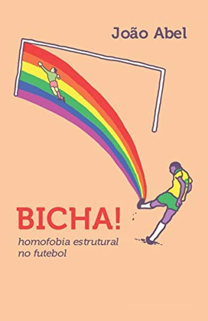 Libros BICHA. Homofobia estrutural no futebol