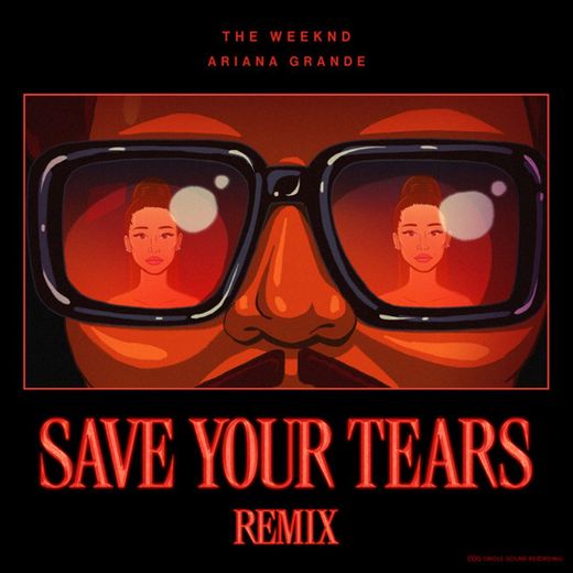 Save Your Tears (with Ariana Grande) (Remix)