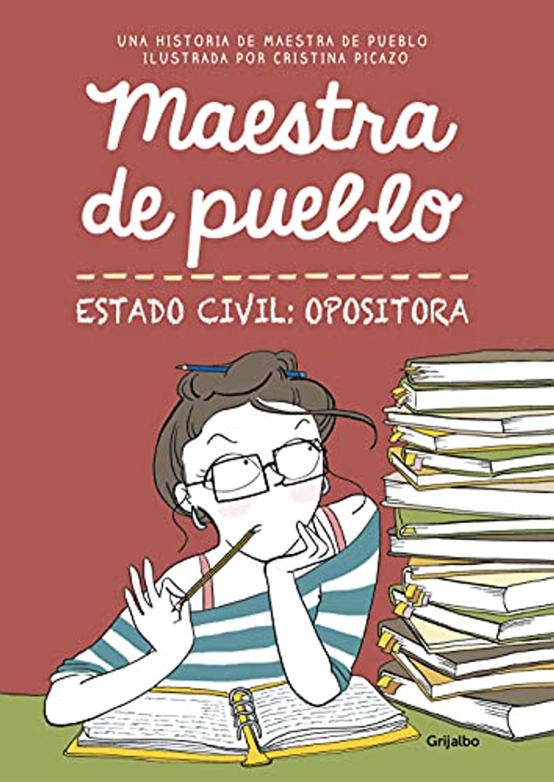 Libro Maestra de pueblo. Estado civil: opositora