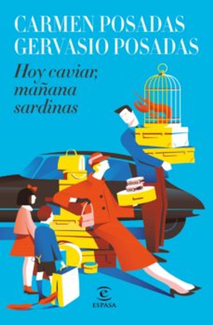 Books Hoy caviar, mañana sardinas - Carmen Posadas, Gervais Posadas