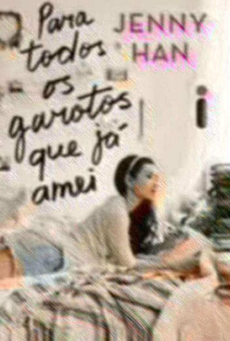 Libro Para Todos os Garotos que Já Amei