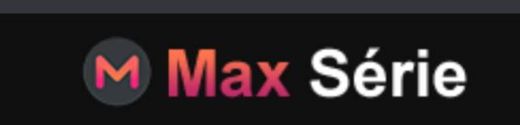 Max Serie - Assistir Séries Online Grátis - SITE OFICIAL