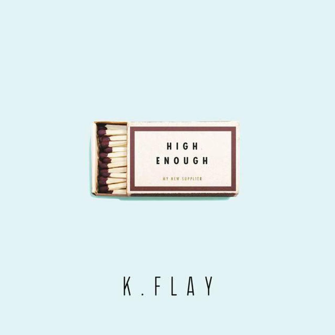 Canción High Enough-K.Flay