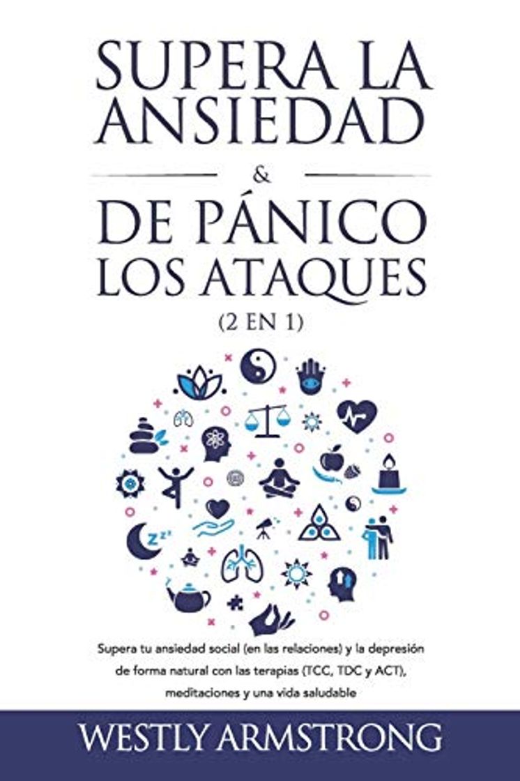 Book Supera la ansiedad y los ataques de pánico