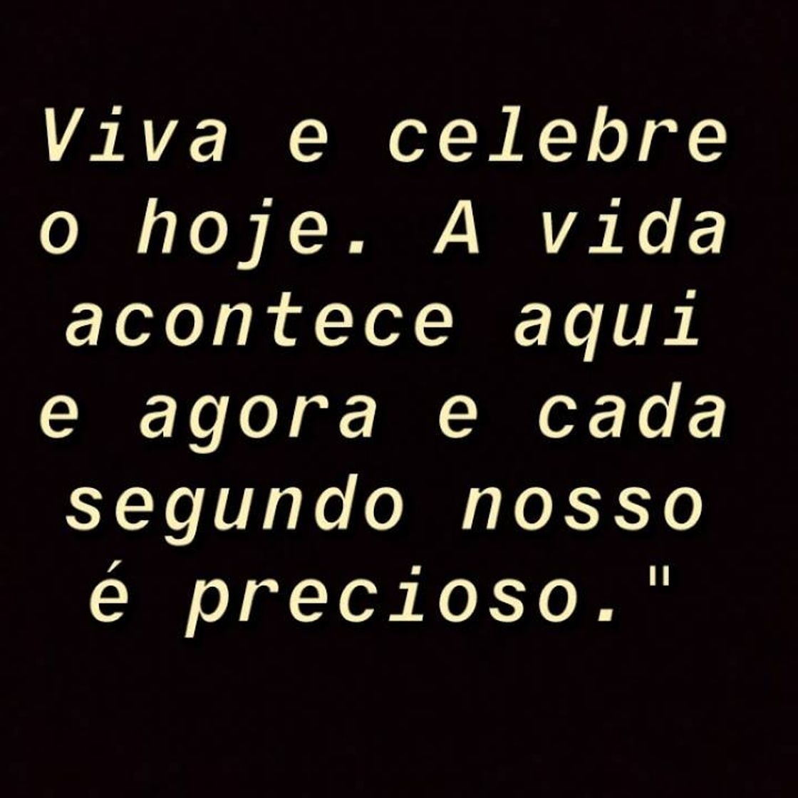 Moda Viva o hoje. E matenha sua felicidade em prioridade