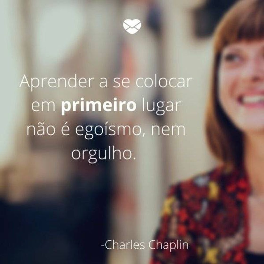 Fashion Primeiro lugar - Charles Chaplin - Amor-próprio