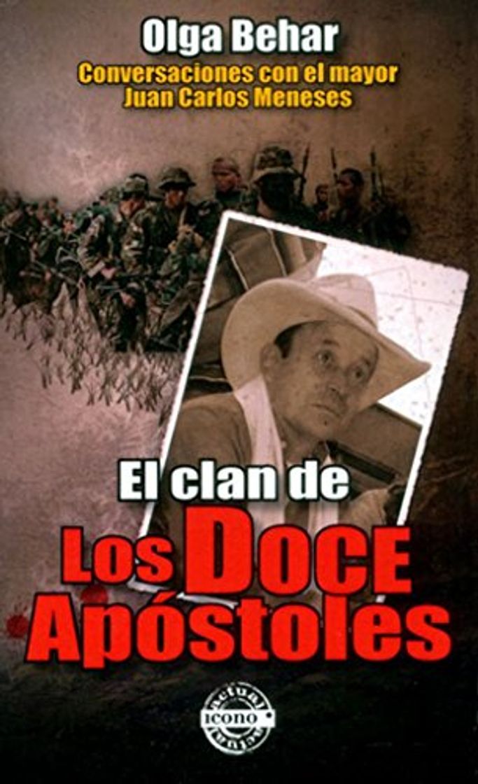 Book El clan de los doce apóstoles: Conversaciones con el mayor Juan Carlos Meneses