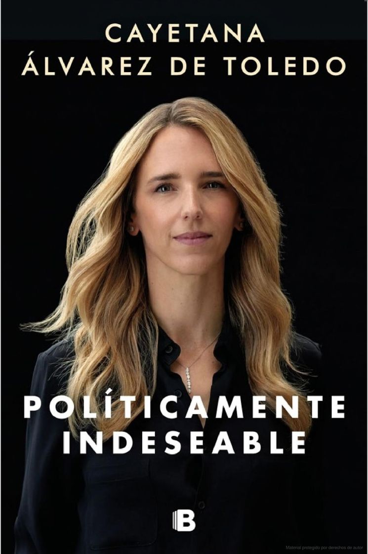 Fashion Libro POLÍTICAMENTE INDESEABLE de Cayetana Álvarez de Toledo