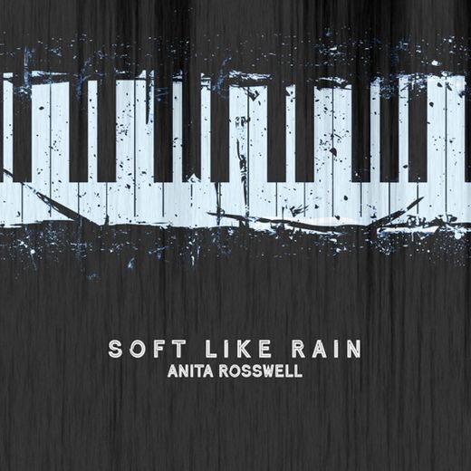 Soft Like Rain
