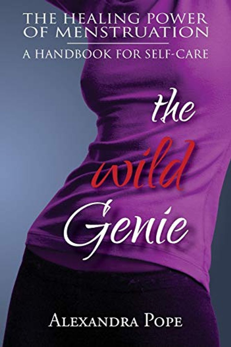 Libro The Wild Genie: The Healing Power of Menstruation