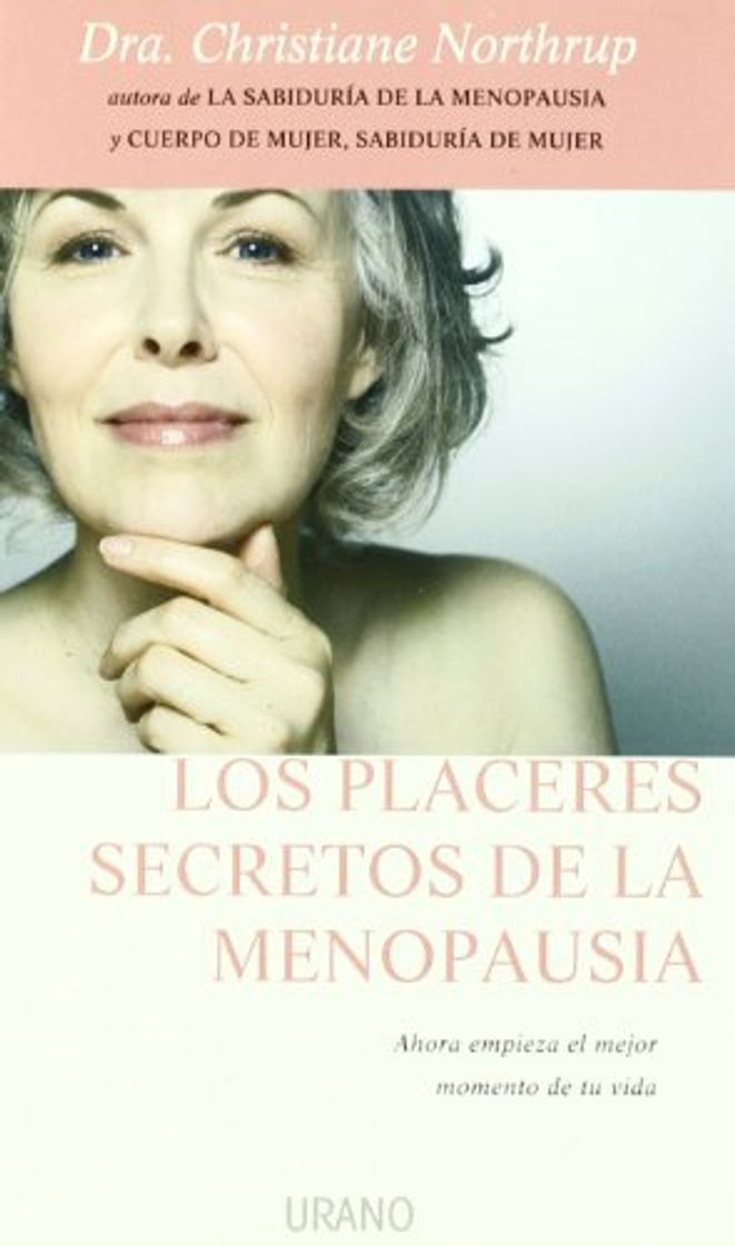 Book Los placeres secretos de la menopausia: Ahora empieza el mejor momento de