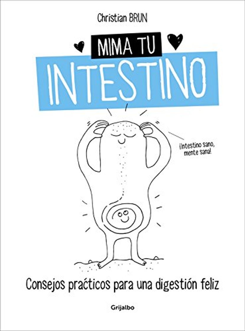 Books Mima tu intestino: Consejos prácticos para una digestión feliz