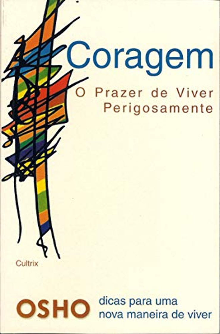 Libros Coragem. O Prazer de Viver Perigosamente