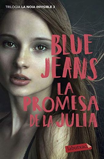 La promesa de la Julia: Trilogia La noia invisible 3