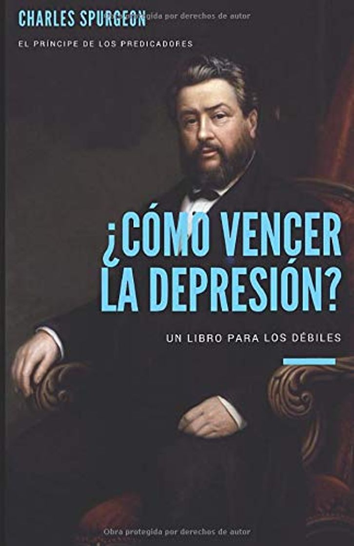 Libro ¿Cómo vencer la depresión?: Un libro para los que se sienten débiles