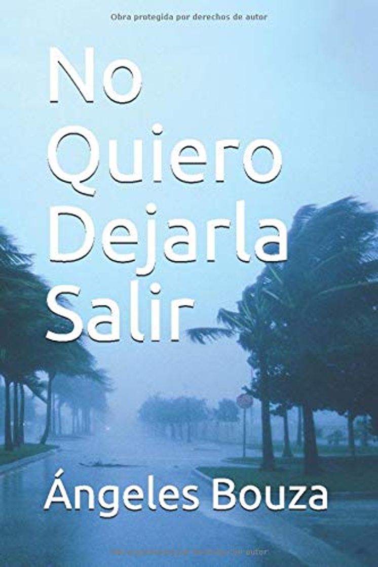 Book No Quiero Dejarla Salir