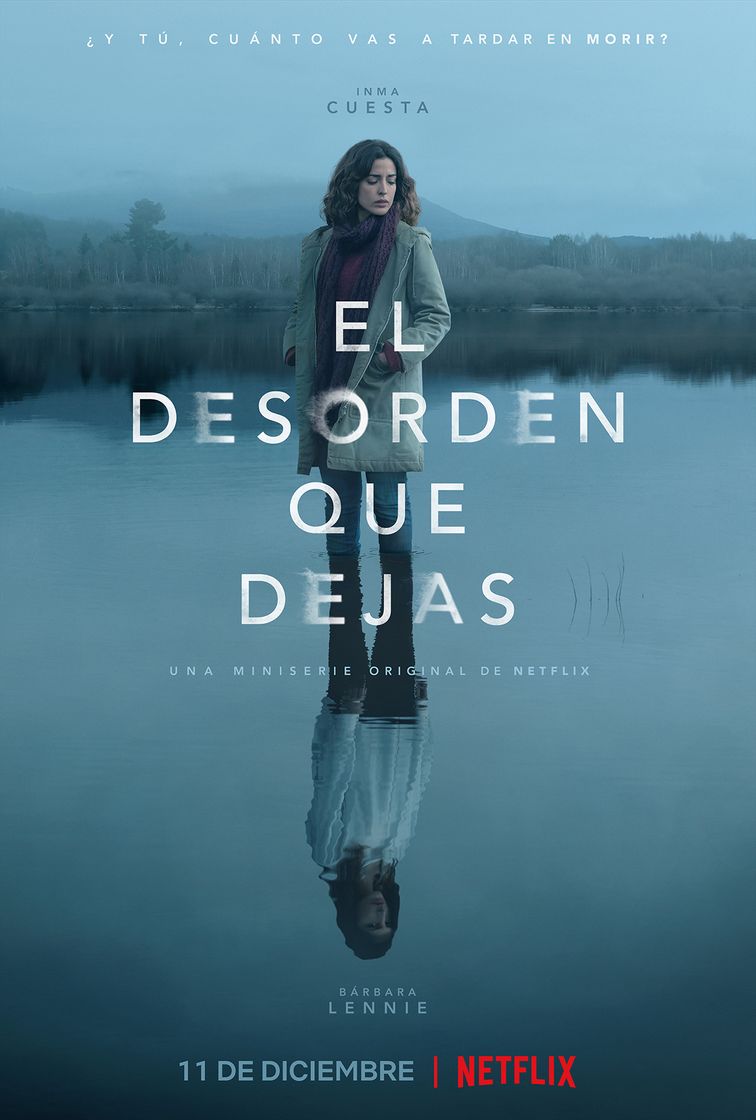 Netflix El desorden que dejas 