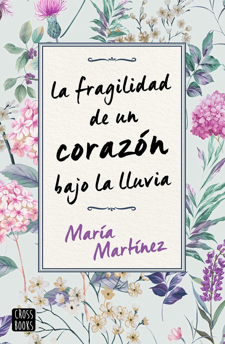 Libros La fragilidad de un corazón bajo la lluvia 