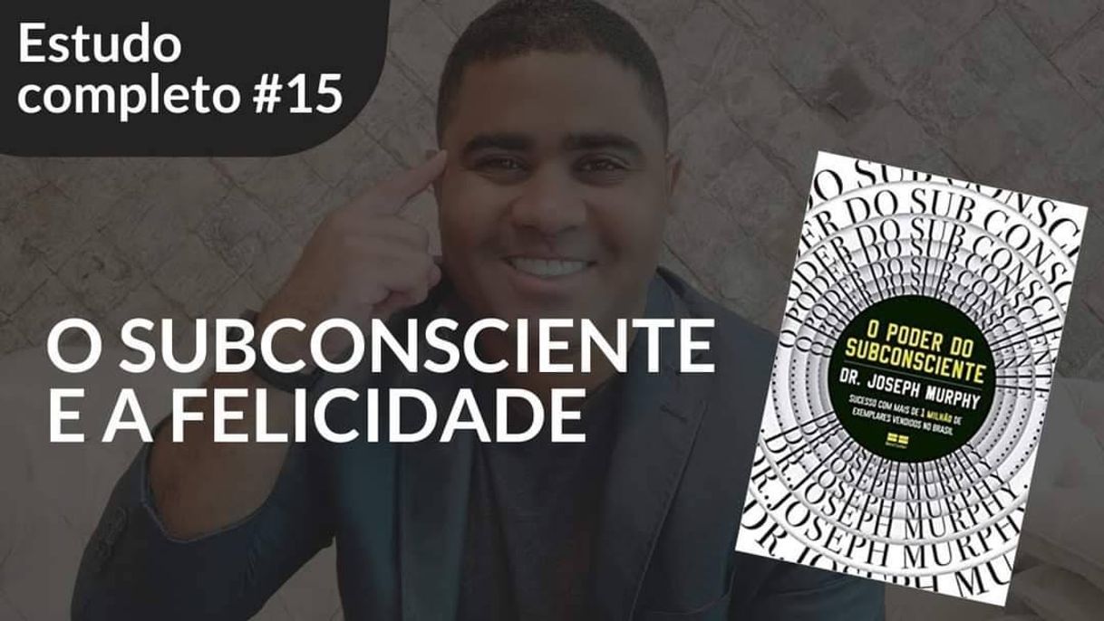 Moda O subconsciente e a felicidade 