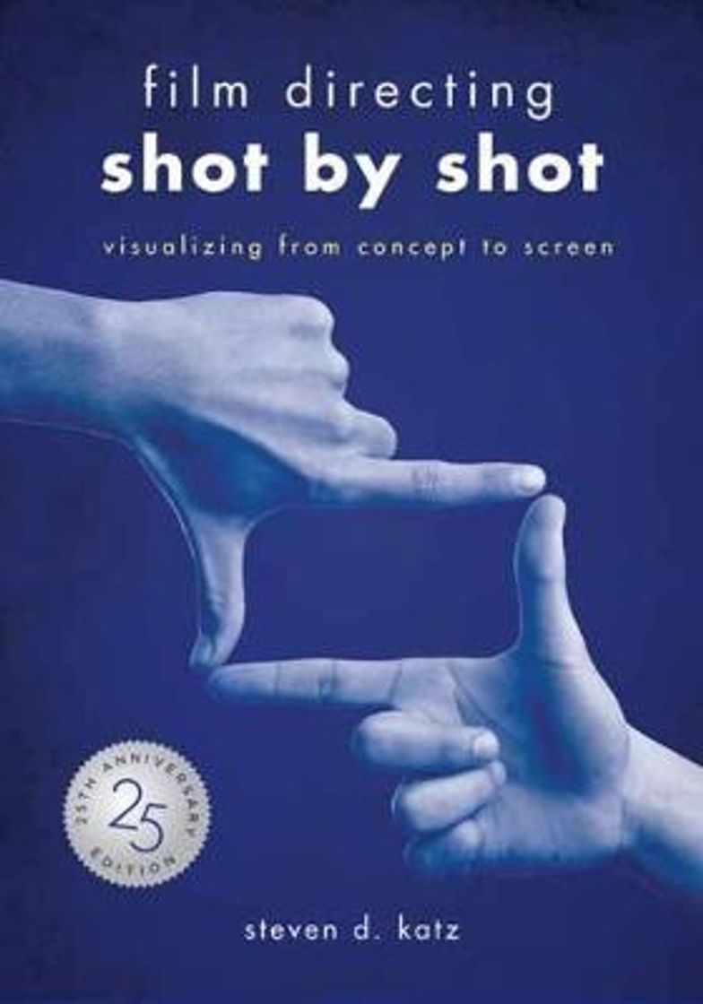 Moda Film Directing: Shot by Shot | 25th Anniversary Edition