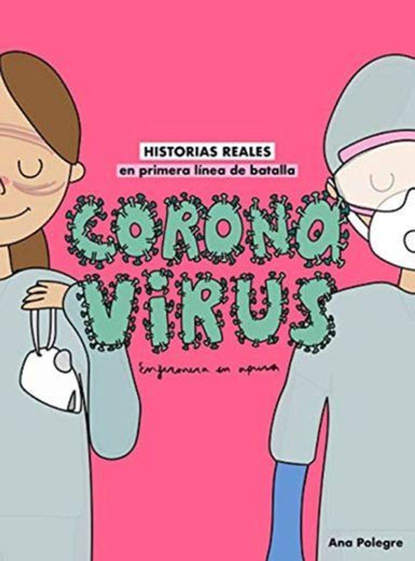 Books Coronavirus: Historias reales en primera línea de batalla