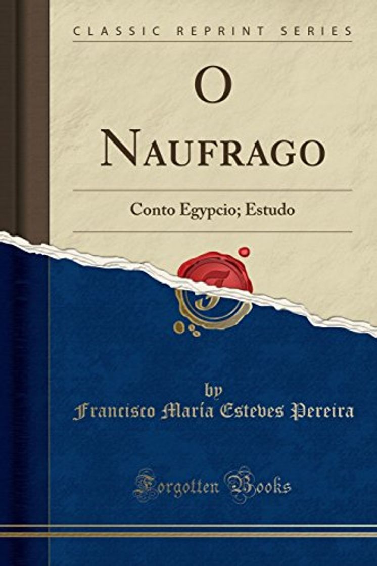 Libro O Naufrago: Conto Egypcio; Estudo