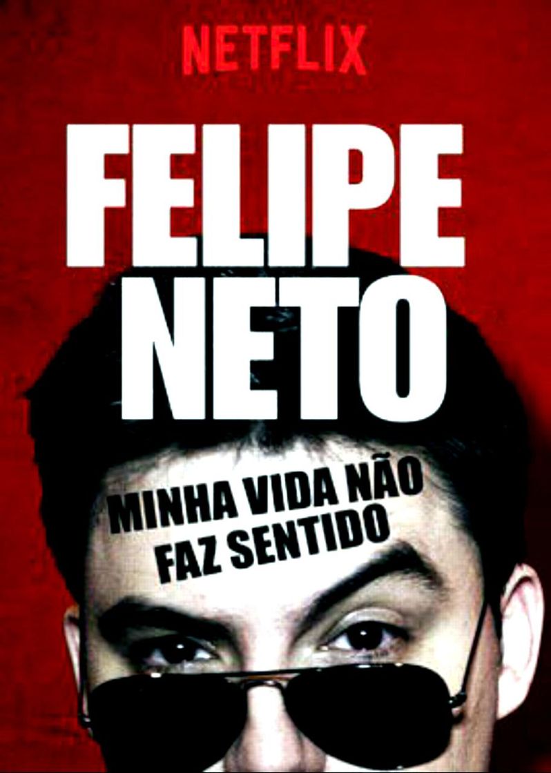Movie Felipe Neto: Minha Vida Nao Faz Sentido
