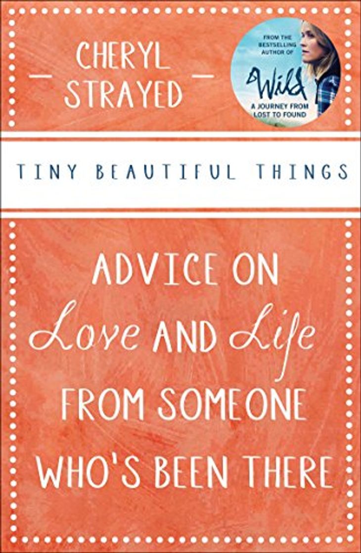 Book Tiny Beautiful Things: Advice on Love and Life from Someone Who’s Been There