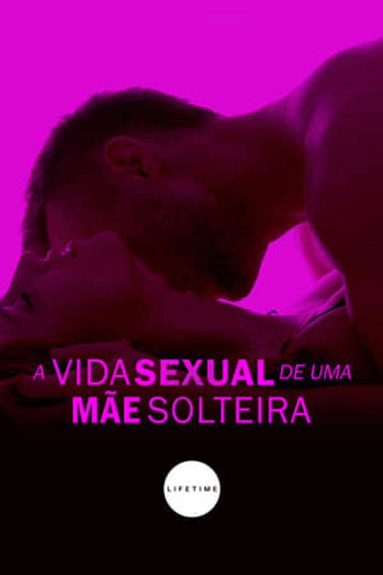 Película La vida sexual de una madre soltera