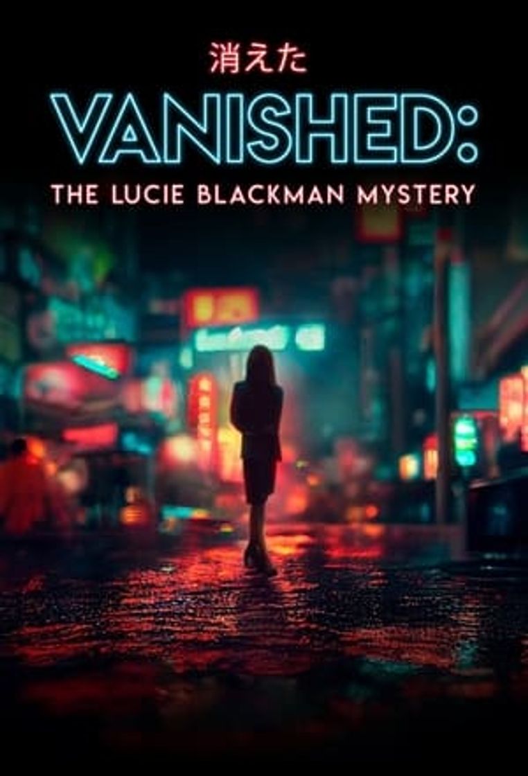 Serie Vanished: The Lucie Blackman Mystery