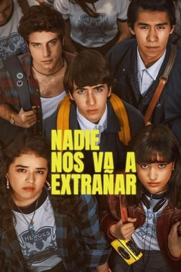 Serie Nadie nos va a extrañar