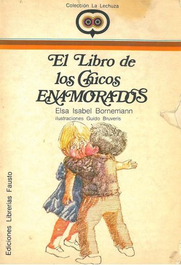 El libro de los chicos enamorados. De Elsa I. Bornemann