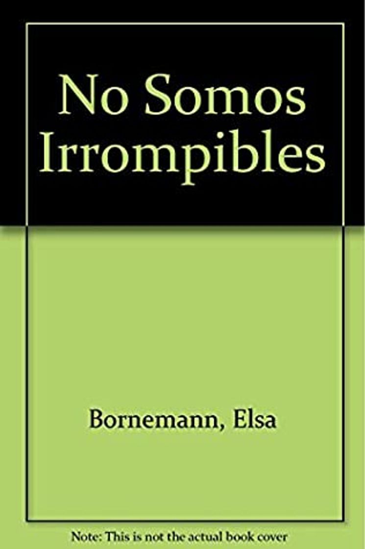 Libro No somos irrompibles