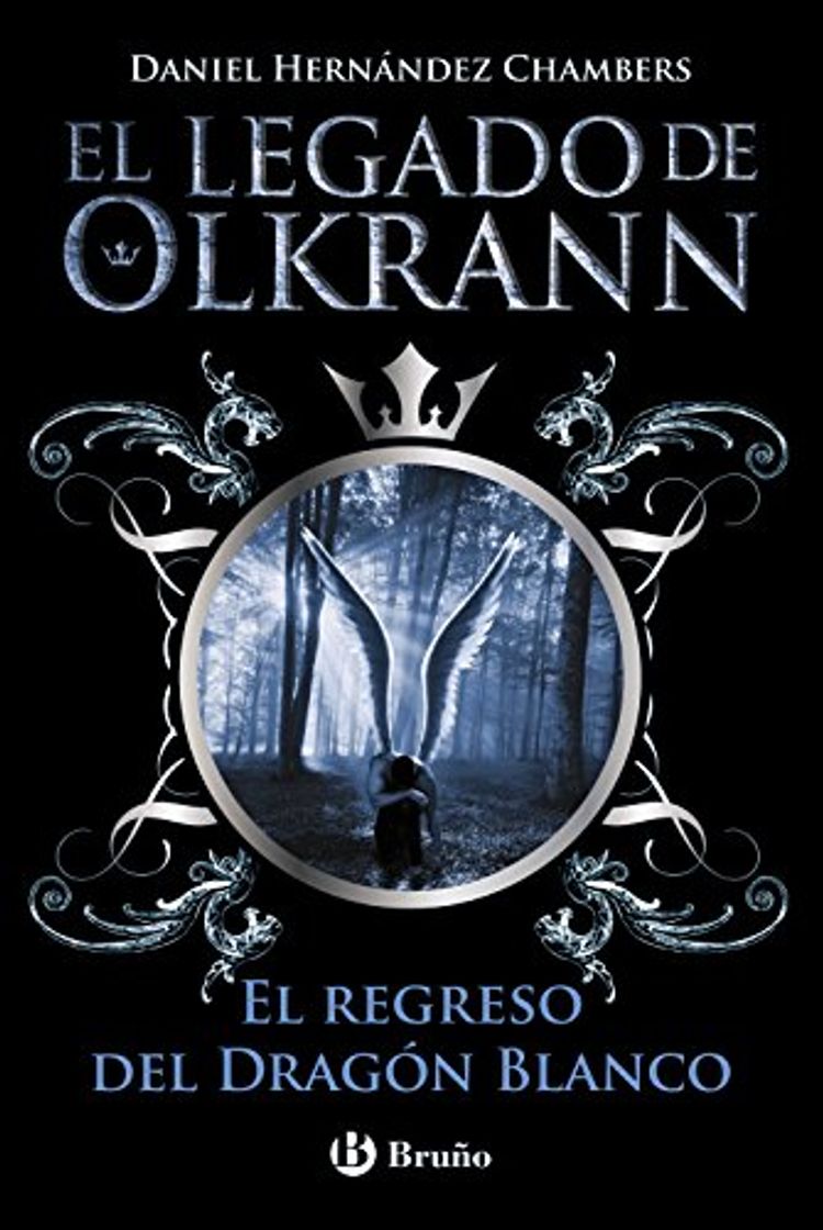 Libros El legado de Olkrann, 2. El regreso del Dragón Blanco