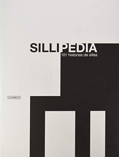 Sillipedia.: 101 historias de sillas.