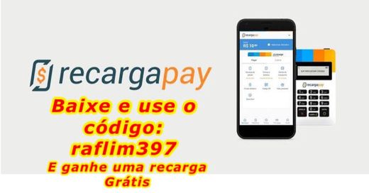 Baixe o recarga pay e use o código raflim397 e ganhe