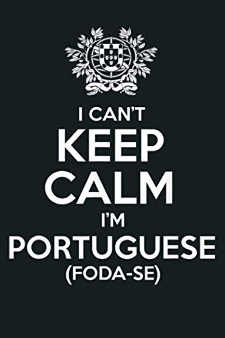 Libro I Can T Keep Calm I M Portuguese Foda Se: Notebook Planner