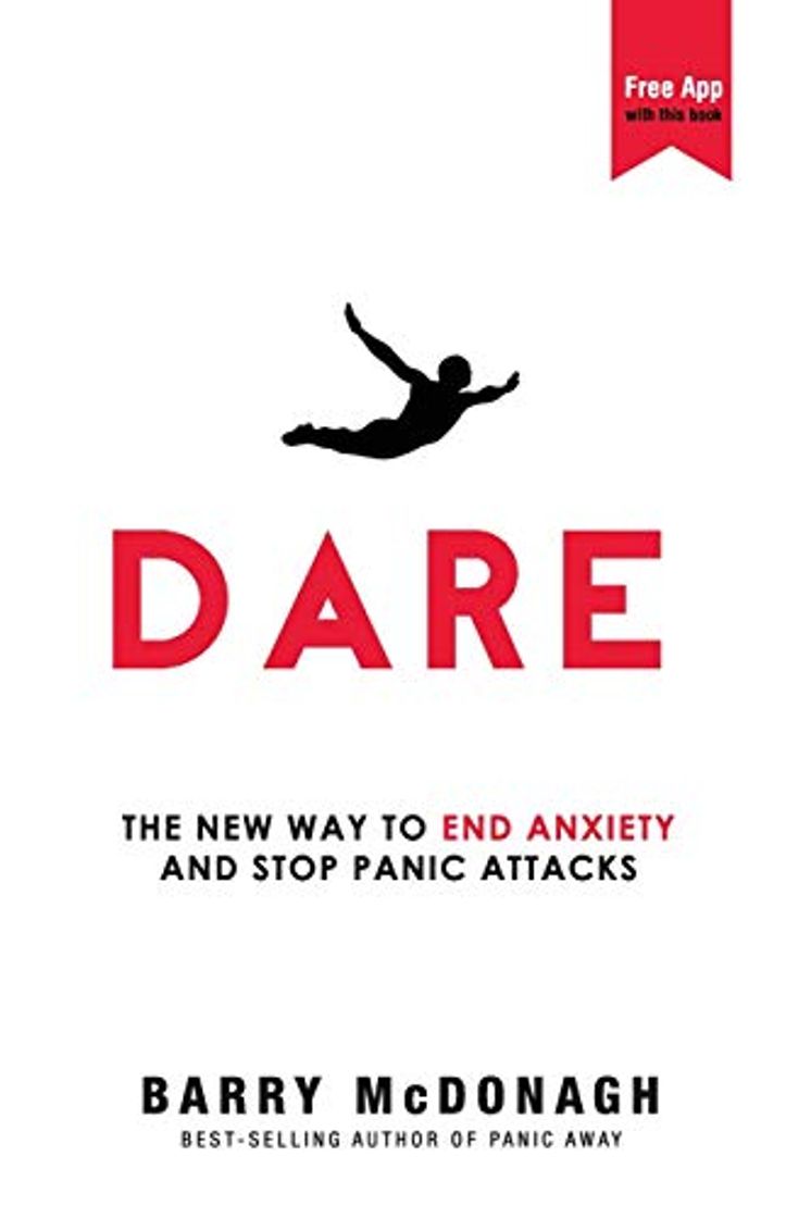 Libros Dare: The New Way to End Anxiety and Stop Panic Attacks